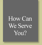 How Can We serve You?
